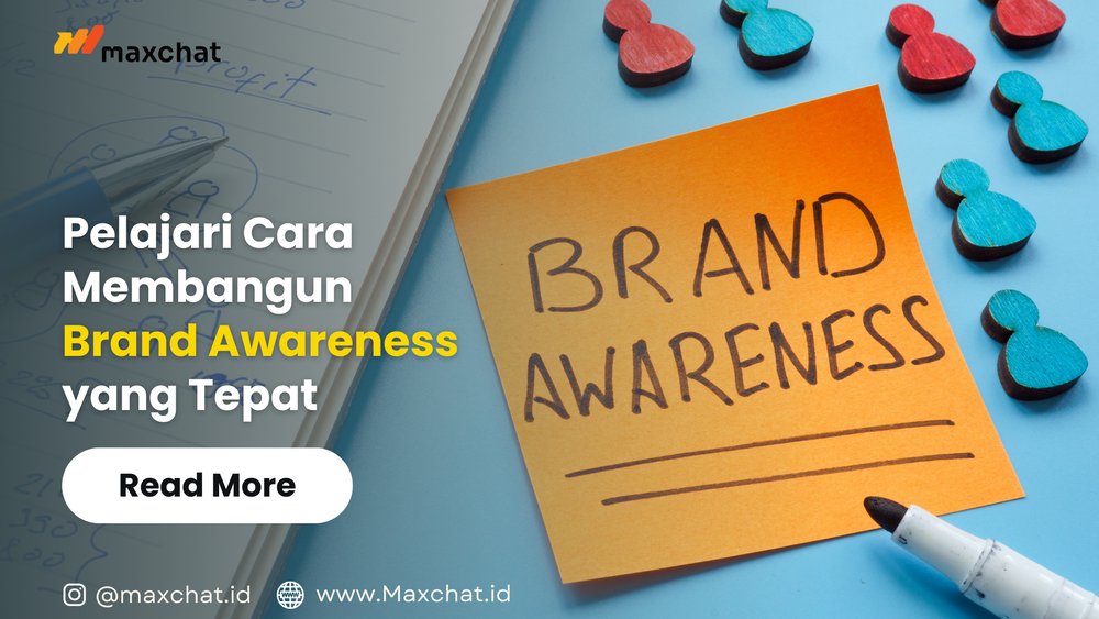 Strategi Membangun Brand Awareness Agar Bisnis Cepat Dikenal, Simak Ini!