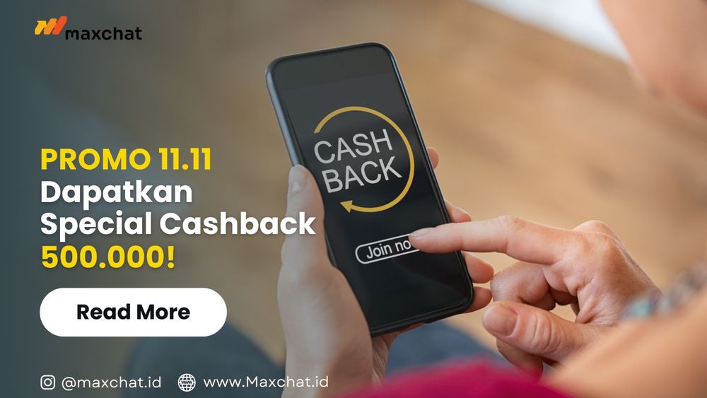 Promo Dahsyat 11.11! Dapatkan Keuntungan Maksimal dengan ‘Cashback’ Spesial