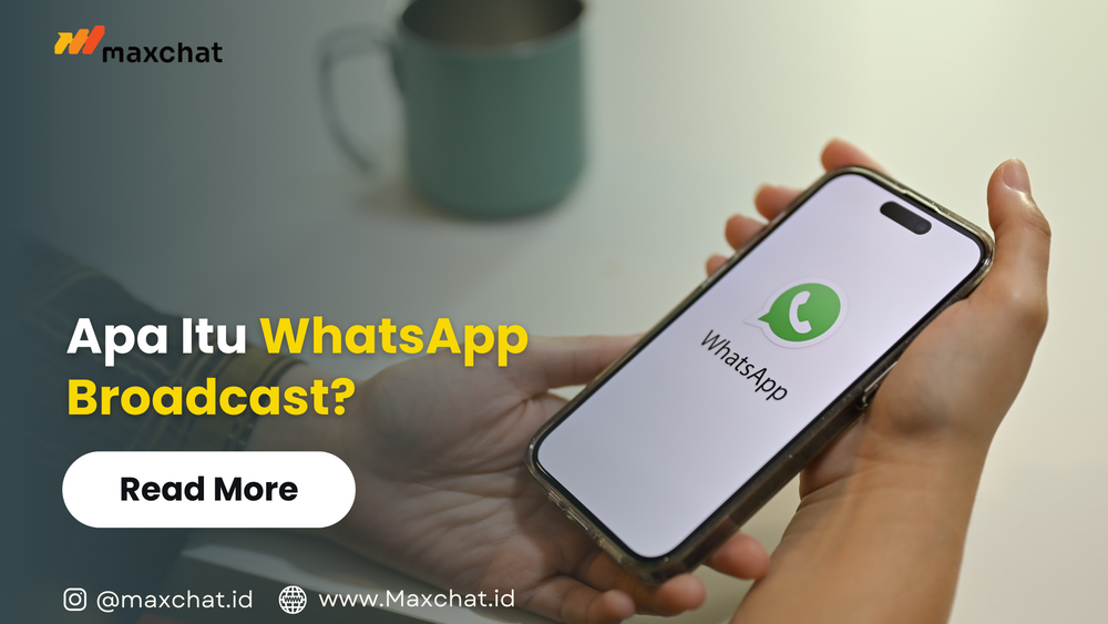 Apa Itu WhatsApp Broadcast?
