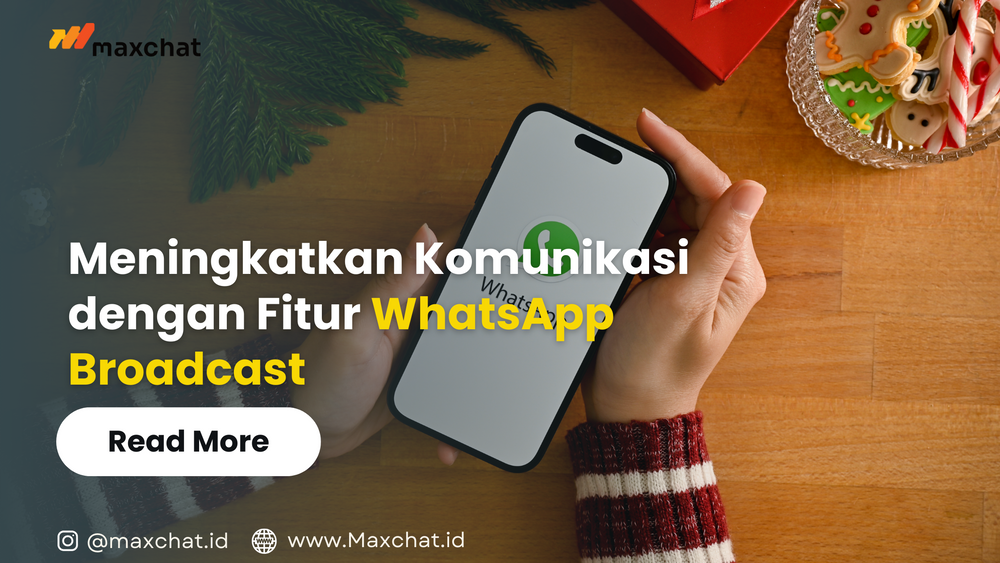 Meningkatkan Komunikasi dengan Fitur WhatsApp Broadcast