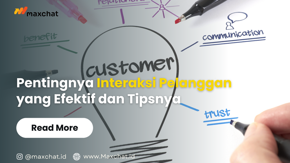 Pentingnya Interaksi Pelanggan yang Efektif dan Tipsnya