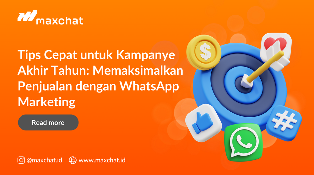 Tips Cepat untuk Kampanye Akhir Tahun: Memaksimalkan Penjualan dengan WhatsApp Marketing
