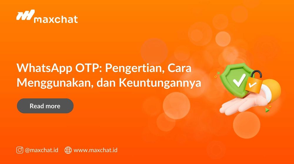WhatsApp OTP: Pengertian, Cara Menggunakan, dan Keuntungannya