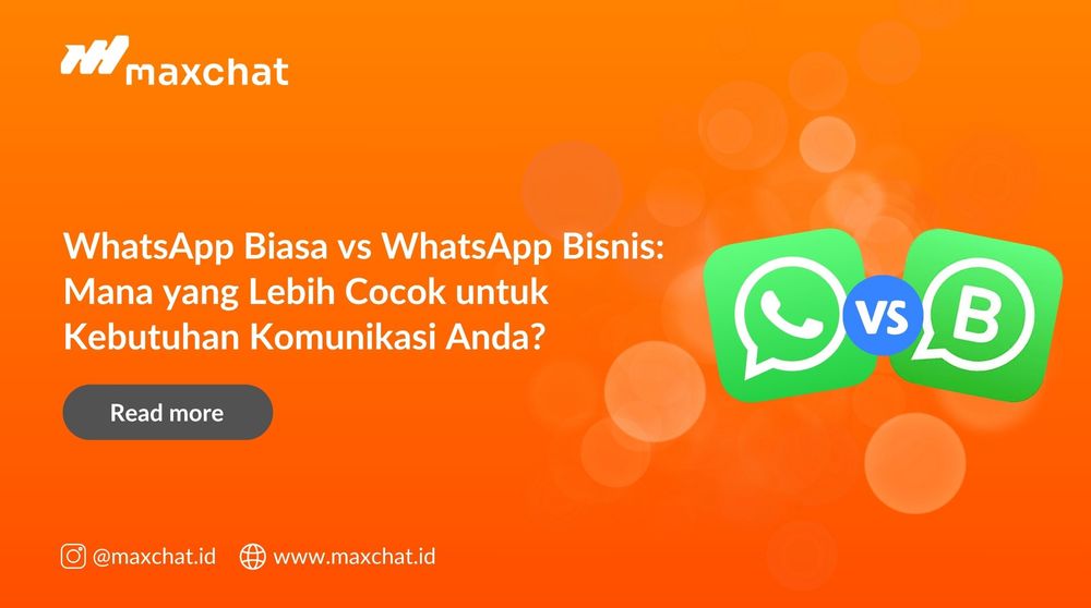 WhatsApp Biasa vs WhatsApp Bisnis: Mana yang Lebih Cocok untuk Kebutuhan Komunikasi Anda?