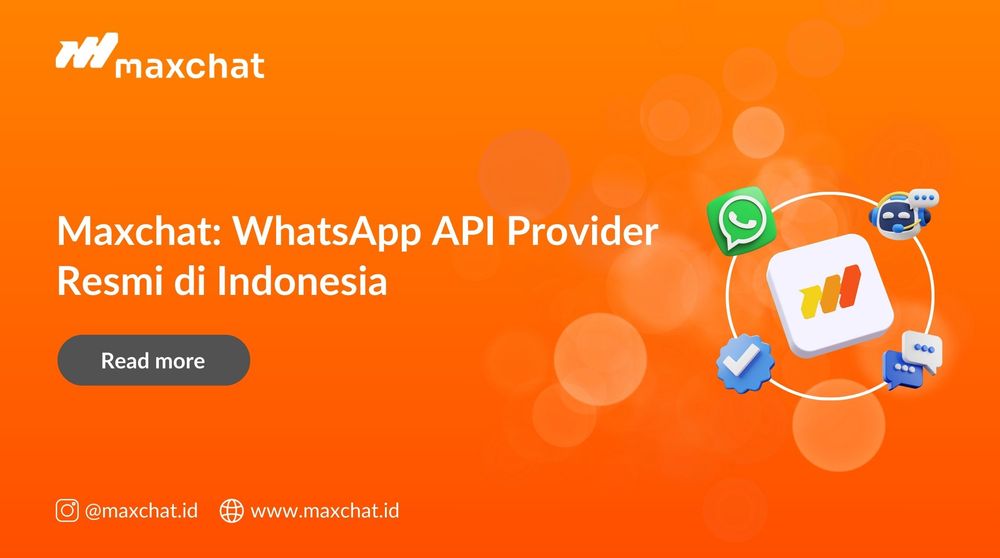 Maxchat: WhatsApp API Provider Resmi di Indonesia