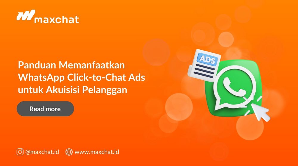 Panduan Memanfaatkan WhatsApp Click-to-Chat Ads untuk Akuisisi Pelanggan