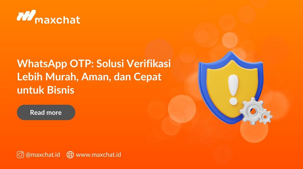 WhatsApp OTP: Solusi Verifikasi Lebih Murah, Aman, dan Cepat untuk Bisnis
